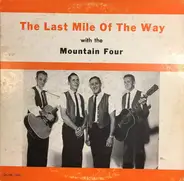 The Mountain Four - The Last Mile Of The Way