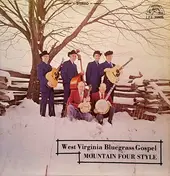 The Mountain Four - West Virginia Bluegrass Gospel Mountain Four Style