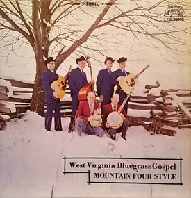 The Mountain Four - West Virginia Bluegrass Gospel Mountain Four Style