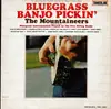 LP - The Mountaineers - Bluegrass Banjo Pickin' - Mono