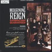 The Mourning Reign - SATISFACTION GUARANTEED