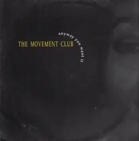 The Movement Club - Anyway You Want It