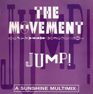 The Movement - Jump! (A Sunshine Multimix)