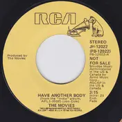 The Movies - Have Another Body