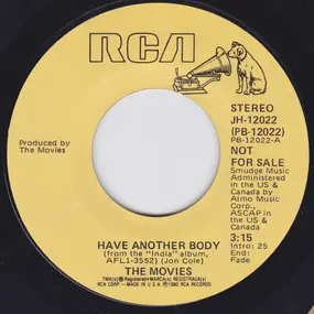 The Movies - Have Another Body