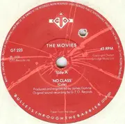 7inch Vinyl Single - The Movies - No Class / Love Changes