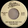 7inch Vinyl Single - The Movies - She Gave Me That Itch / The Love In You