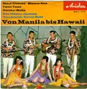 7inch Vinyl Single - The Moana Quartet Vocalsolist: Ronny Watti - Von Manila Bis Hawaii - No Cover