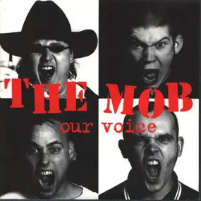 the Mob - Our Voice