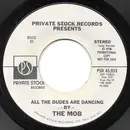 7inch Vinyl Single - The Mob - All The Dudes Are Dancing