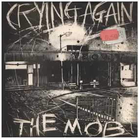 the Mob - Crying Again