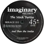 12inch Vinyl Single - The Mock Turtles - And Then She Smiles