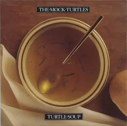 The Mock Turtles - Turtle Soup