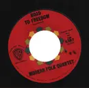 7inch Vinyl Single - The Modern Folk Quartet - It Was A Very Good Year / Road To Freedom