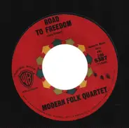 The Modern Folk Quartet - It Was A Very Good Year / Road To Freedom