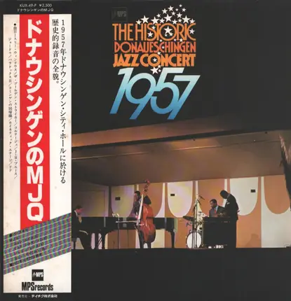 The Modern Jazz Quartet , André Hodeir Et Son Le Jazz Groupe De Paris , Orchester Eddie Sauter - The Historic Donaueschingen Jazz Concert 1957