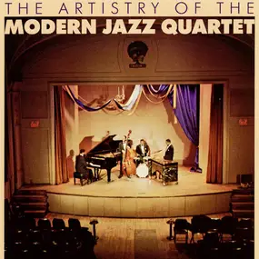 The Modern Jazz Quartet - The Artistry Of The Modern Jazz Quartet