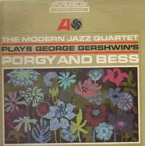 The Modern Jazz Quartet - The Modern Jazz Quartet Plays George Gershwin's Porgy & Bess