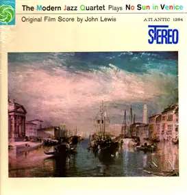 The Modern Jazz Quartet - The Modern Jazz Quartet Plays 'No Sun In Venice'