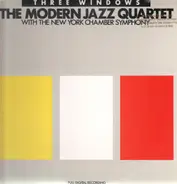 The Modern Jazz Quartet with New York Chamber Symphony - Three Windows