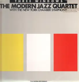 The Modern Jazz Quartet - Three Windows