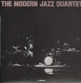 The Modern Jazz Quartet - At Birdland