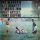 LP - The Modern Jazz Quartet Guest Artist: Jimmy Giuffre - The Modern Jazz Quartet At Music Inn Volume 1 - Mono