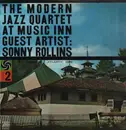 LP - The Modern Jazz Quartet Guest Artist: Sonny Rollins - The Modern Jazz Quartet At Music Inn —  Volume 2 - +Insert