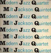 LP - The Modern Jazz Quartet / Milt Jackson Quintet - M J Q - Mono