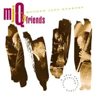 The Modern Jazz Quartet - MJQ & Friends (A 40th Anniversary Celebration)