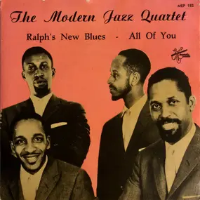 The Modern Jazz Quartet - Ralph's New Blues / All Of You