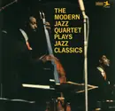 LP - The Modern Jazz Quartet - The Modern Jazz Quartet Plays Jazz Classics