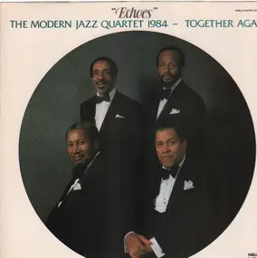 The Modern Jazz Quartet - Echoes