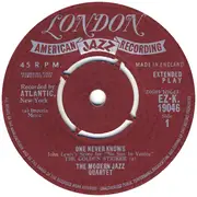 7inch Vinyl Single - The Modern Jazz Quartet - One Never Knows