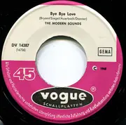 7inch Vinyl Single - The Modern Sounds - Bye Bye Love / Sandy - no cover