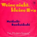 7inch Vinyl Single - The Modern Sounds - Weine Nicht, Kleine Eva