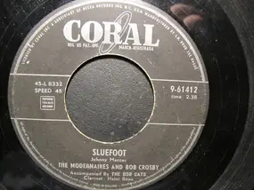 The Modernaires - Slue Foot / Wine,Women And Gold