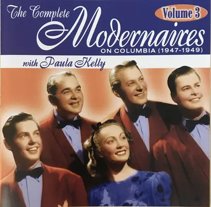 The Modernaires With Paula Kelly - The Complete Modernaires On Columbia Volume 3 (1947-1949)