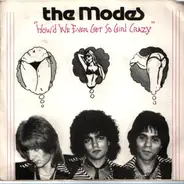 The Modes - How'd We Ever Get So Girl Crazy