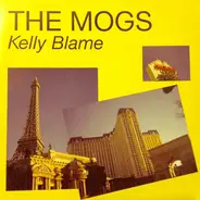 The Mogs - Kelly Blame