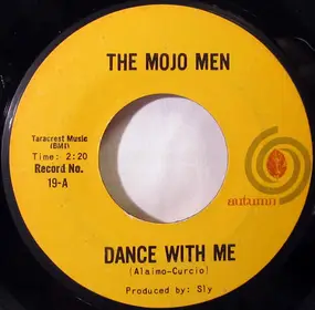 The Mojo Men - Dance With Me / Loneliest Boy In Town