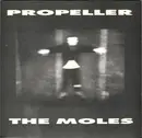 7inch Vinyl Single - The Moles - Propeller