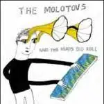 Molotovs - And The Heads Did Roll