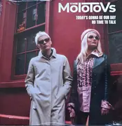 The Molotovs - Today's Gonna Be Our Day / No Time To Talk