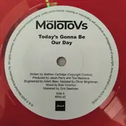 7inch Vinyl Single - The Molotovs - Today's Gonna Be Our Day / No Time To Talk - Red Translucent Vinyl