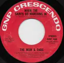 7inch Vinyl Single - The Mom And Dads - When The Saints Go Marching In