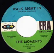 The Moments - Walk Right In