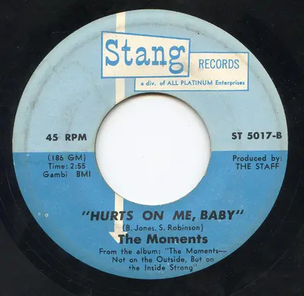 The Moments - All I Have / Hurts On Me, Baby