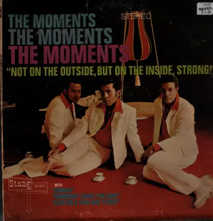 The Moments - Not on the Outside, But on the Inside, Strong!