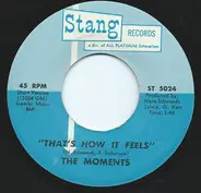 The Moments - That's How It Feels